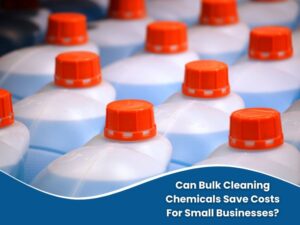 Ac cleaning supplies | can bulk cleaning chemicals save costs for small businesses?