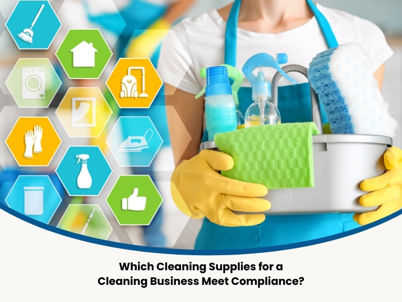 Which cleaning supplies for a cleaning business meet compliance, showing gloves, sprays, and cloths.